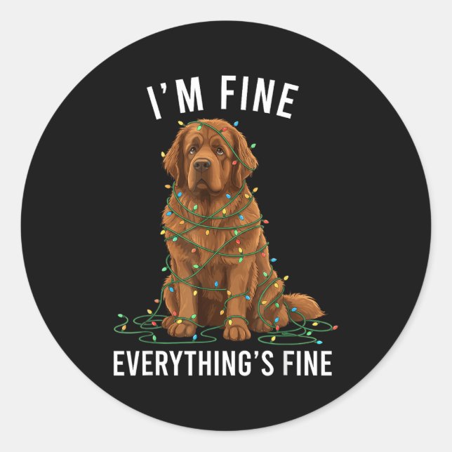 Newfoundland Dog Christmas I'm Fine Everything Is  Classic Round Sticker (Front)