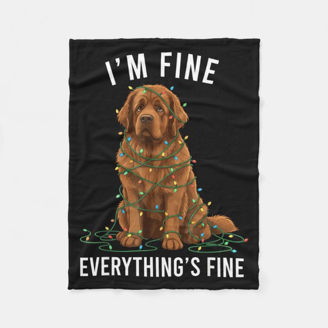 Newfoundland Dog Christmas I'm Fine Everything Is  Fleece Blanket (Front)