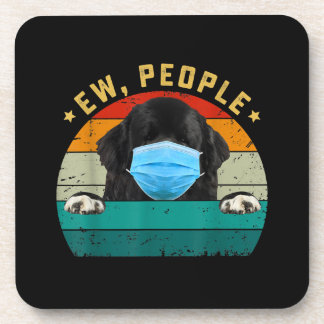 Newfoundland Dog | Ew People Wearing A Face Mask Coaster