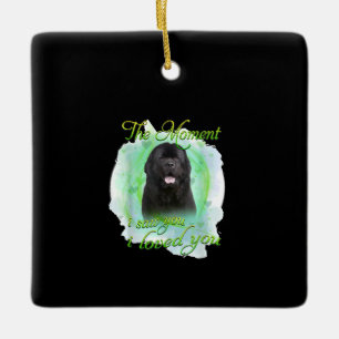 Newfoundland Dog   The Moment I Saw You I Love You Ceramic Ornament