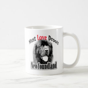 Newfoundland Must Love Drool Coffee Mug