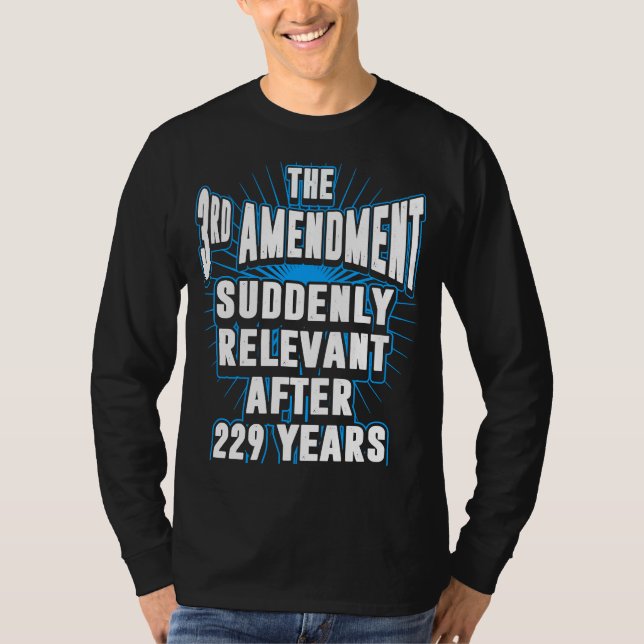 Newly Relevant Third Amendment T-Shirt (Front)