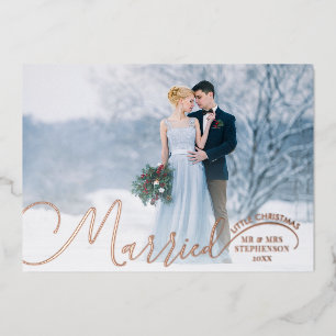 Newlywed 2 Photo Script Married Little Christmas F Foil Holiday Card