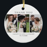 Newlyweds 3 Photo Wedding Thank You Christmas Ceramic Ornament<br><div class="desc">Modern multi wedding photo Thank You card for your guests who showed up to support and celebrate your big day with you. Easily add your favourite photos,  names of bride and groom,  date and a custom message and signature on the reverse side.</div>