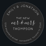 Newlyweds Return Name Address Black Classic Round Sticker<br><div class="desc">A fully customisable typographical design in classic black with white text with your names curved above and your return address curved below and text in the middle The New Mr and Mrs and your married name. All the text can be easily personalised. You can also change background and text colours...</div>