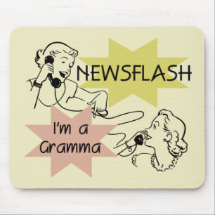 Newsflash I'm a Gramma T-shirts and Gifts Mouse Pad