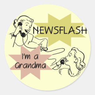 Newsflash I'm a Grandma T-shirts and Gifts Classic Round Sticker