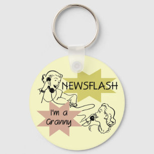 Newsflash I'm a Granny T-shirts and Gifts Keychain