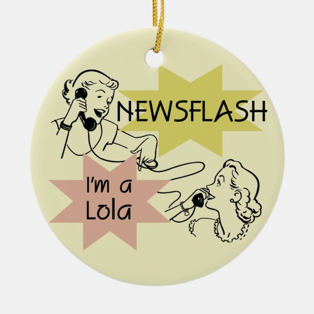 Newsflash I'm A Lola T-shirts and Gifts Ceramic Ornament (Front)