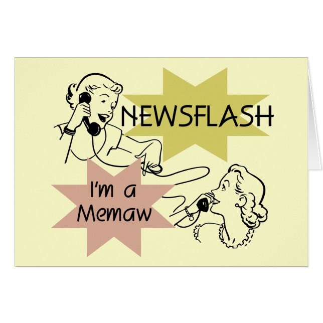 Newsflash I'm a Memaw Tshirts and Gifts (Front Horizontal)