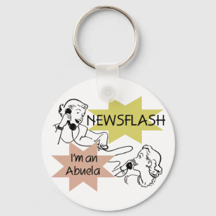Newsflash I'm an Abuela T-shirts and Gifts Keychain