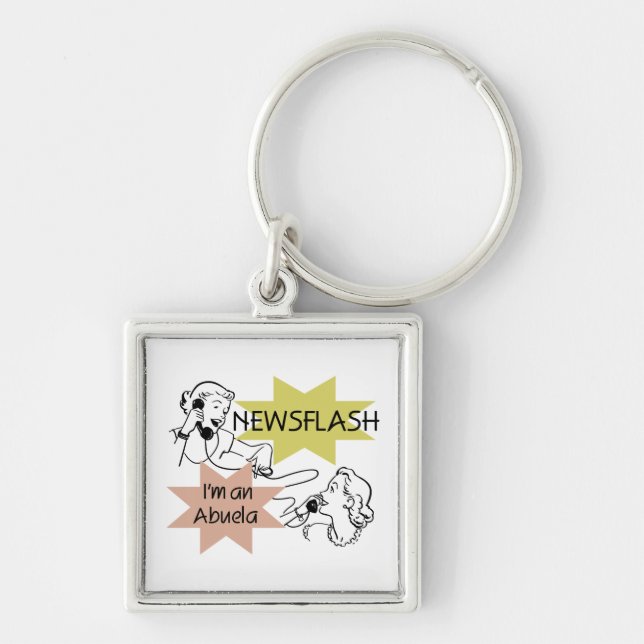 Newsflash I'm an Abuela T-shirts and Gifts Keychain (Front)