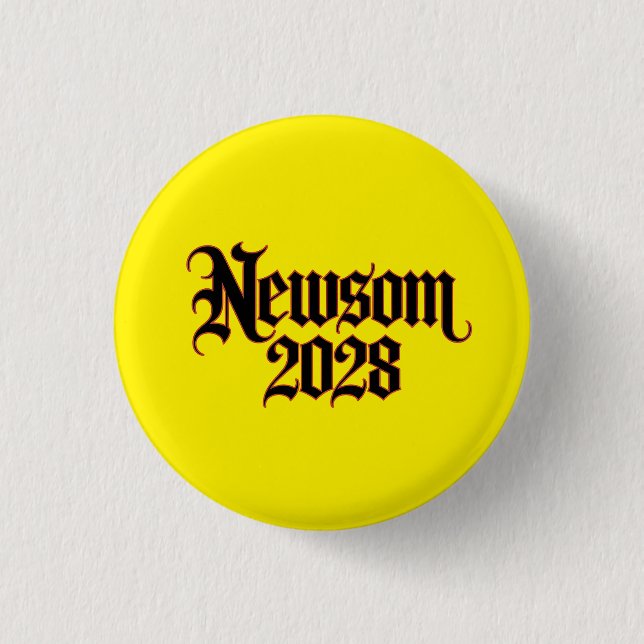 Newsom 2028 Gothic Style Button (Front)