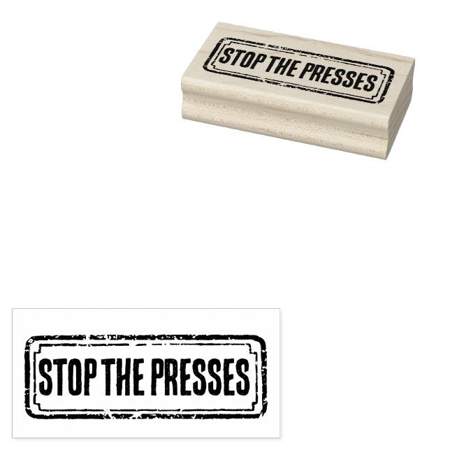 Newspaper Themed Distressed Stop the Presses! Rubber Stamp (Stamped)