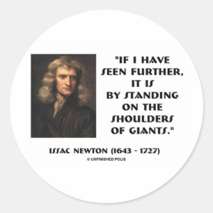 Newton Standing On The Shoulders Of Giants Classic Round Sticker