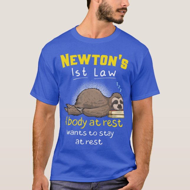 Newtons First Law Funny Physics Joke boy friends f T-Shirt (Front)