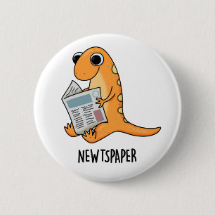 Newtspaper Funny Newt Pun 2 Inch Round Button