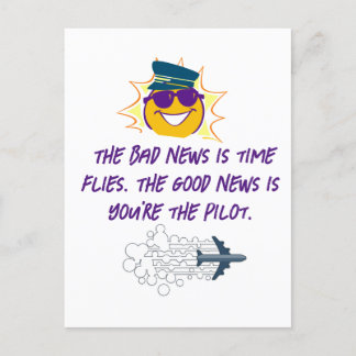 NewYear Quotes bad news is time flies.you're pilot Postcard