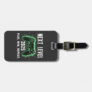 Next Level 2025 Play Win Repeat Funny Gaming Gamer Luggage Tag