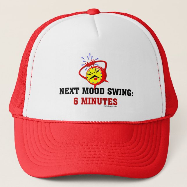 Next Mood Swing: 6 Minutes Trucker Hat (Front)
