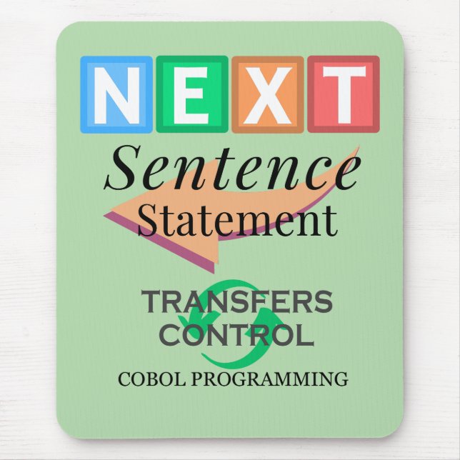 Next Sentence Statement in Cobol Programming Mouse Pad (Front)