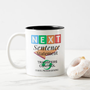 Next Sentence Statement in Cobol Programming Two-Tone Coffee Mug