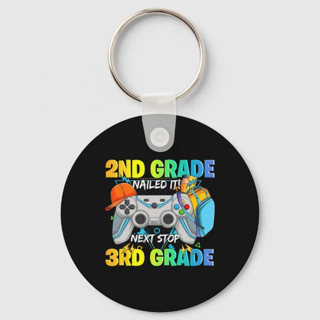 Next Stop 3rd Grade 2nd Grade Nailed It Graduate V Keychain (Front)