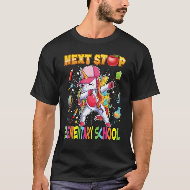 Next Stop Elementary School Dabbing Unicorn Teache T-Shirt (Front)