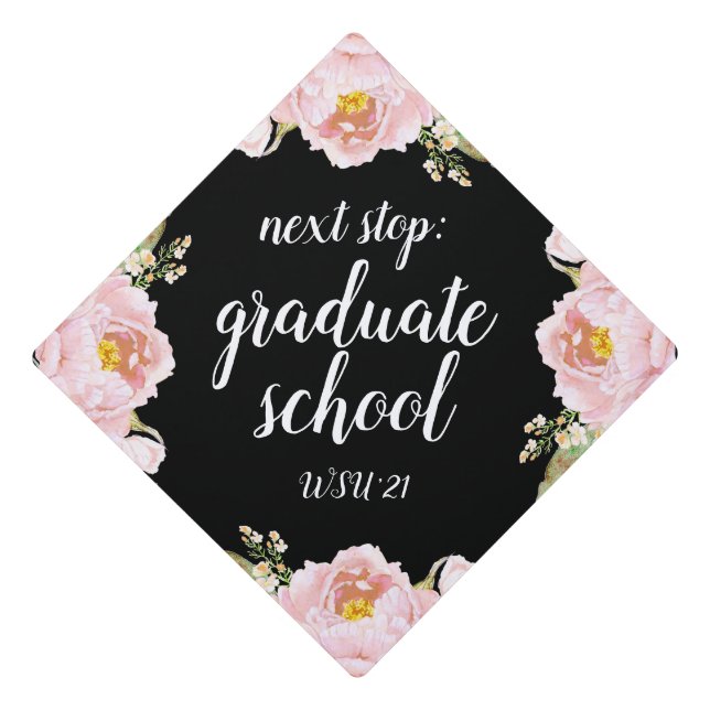Next Stop Graduate School Blush Floral Brush Font Graduation Cap Topper (Front)