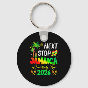 Next Stop Jamaica 2026 Couples Anniversary Family  Keychain