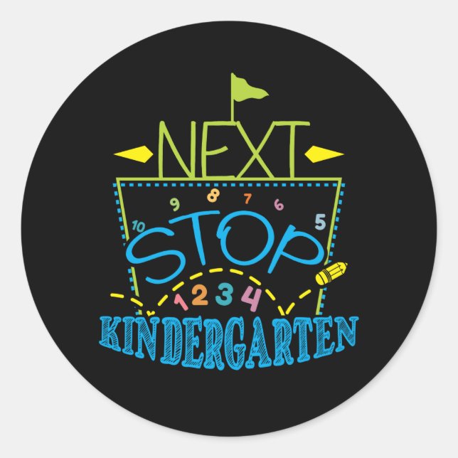 Next Stop Kindergarten Classic Round Sticker (Front)