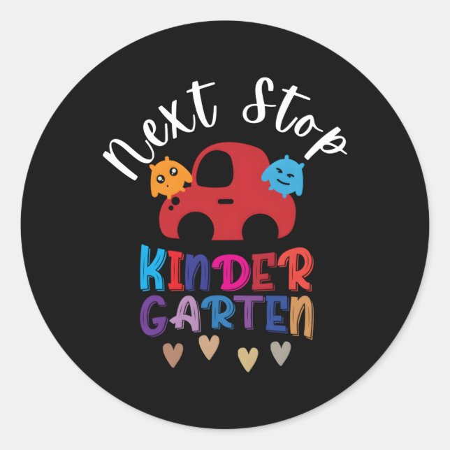 Next Stop Kindergen Pre-K Graduation Preschool Gra Classic Round Sticker (Front)
