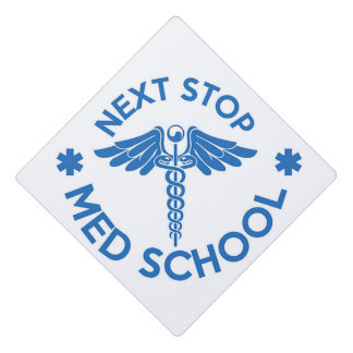 Next Stop Med School Grad Cap Topper