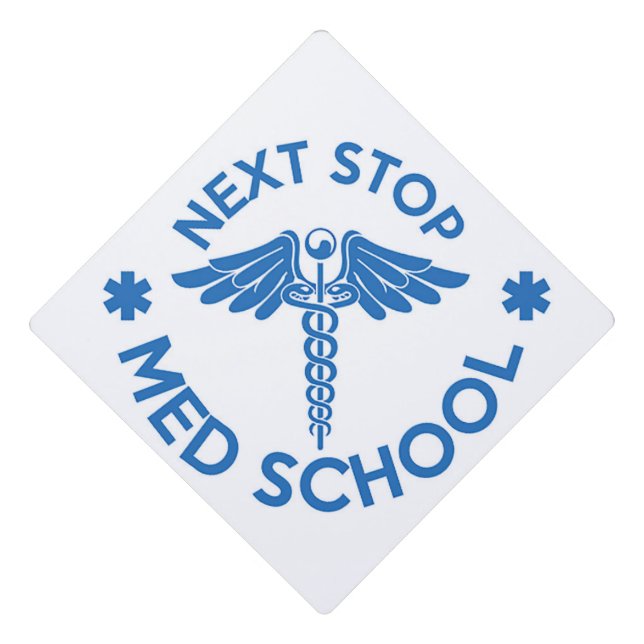 Next Stop Med School Grad Cap Topper (Front)