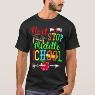 Next Stop Middle School Costume Graduate Back To S T-Shirt