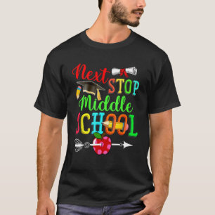 Next Stop Middle School Costume Graduate Back To S T-Shirt