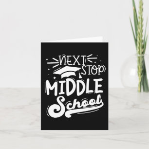 Next Stop Middle School Fifth Grade Graduation Sum Card
