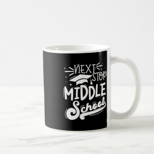 Next Stop Middle School Fifth Grade Graduation Sum Coffee Mug