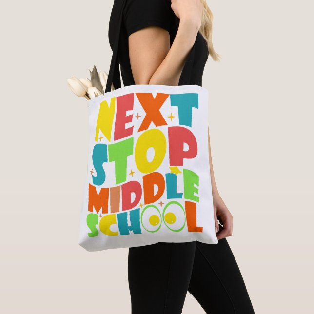 Next Stop Middle School Funny Sayings Kids  Tote Bag (Close Up)