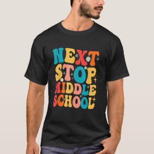 Next Stop Middle School  Graduate 5th Grade Gradua T-Shirt