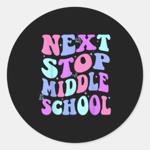 Next Stop Middle School Groovy Elementary School G Classic Round Sticker