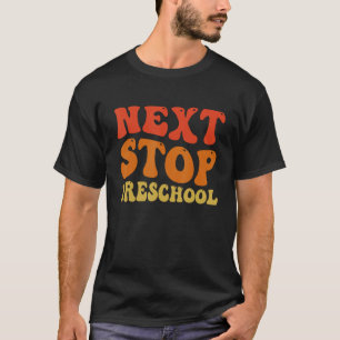 Next Stop Preschool Groovy School Graduation T-Shirt