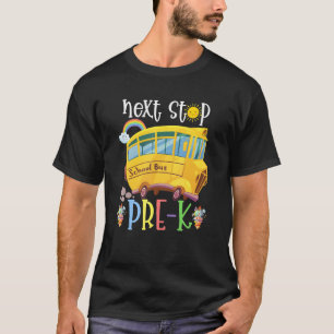 Next Stop Preschool Hello Pre K School Bus Back To T-Shirt