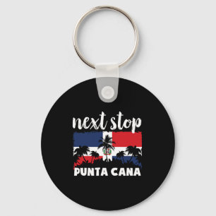 Next Stop Punta Cana Dominican Republic Vacation Keychain