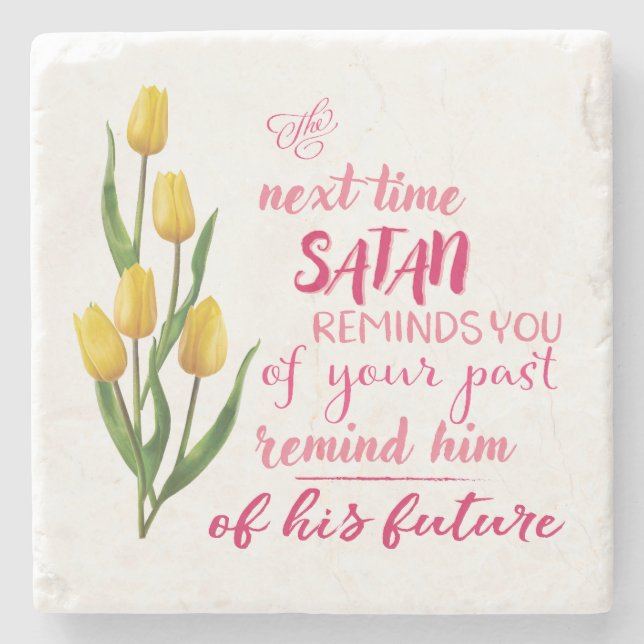 Next Time Satan Reminds You Stone Coaster (Front)