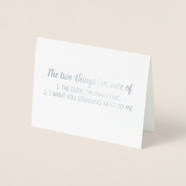 Next to Me | Funny Bridesmaid / Maid of Honour Foil Card (Front)