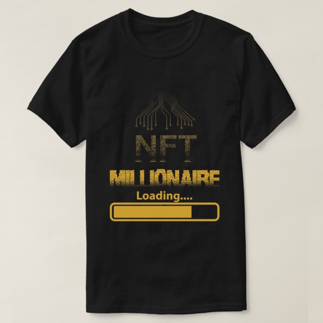 NFT Millionaire Loading Crypto Wealth & Blockchain T-Shirt (Design Front)