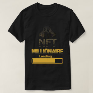 NFT Millionaire Loading T-Shirt