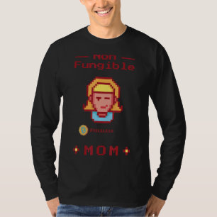 Nfts Non Fungible Mom Design Non Fungible Token T-Shirt
