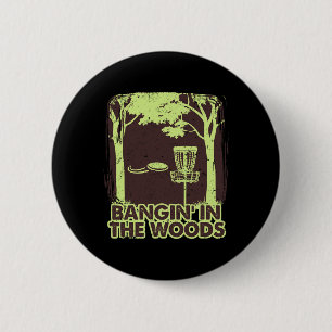 Ngin In The Woods Funny Disc Golf Frisbee T Shirt 2 Inch Round Button